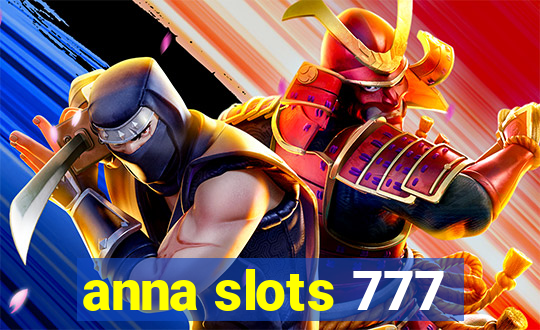 anna slots 777